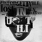  INUTILI Unforgettable Lost and Unreleased