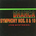 Glenn Branca, Symphony N° 8 & 10