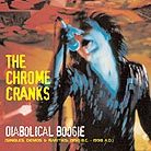 The Chrome Cranks, Diabolical Boogie