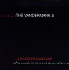 The Vandermark 5 A Discontinuous Line