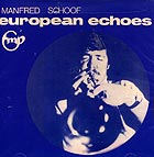 Manfred Schoof European Echoes