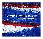 David S. Ware Quartet, Freedom Suite