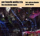 Per Henrik Wallin Trio The Stockholm Tapes
