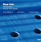  FLOW TRIO Set Theory, Live At The Stone