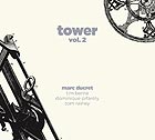 MARC DUCRET, Tower, vol 2