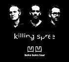  KILLING SPREE Boko Boko Tour