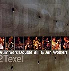 Drummers Double Bill 2 Texel