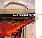 Paul Dunmall Octet Bridging