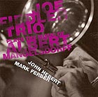 Joe Fiedler Trio Plays The Music Of Albert Mangelsdorff