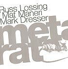  Lossing / Maneri / Dresser Metal Rat