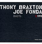Anthony Braxton / Joe Fonda Duets 1995