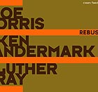  Morris / Vandermark / Gray Rebus