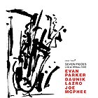  PARKER / LAZRO / MCPHEE Seven Pieces
