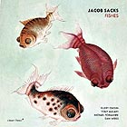 JACOB SACKS Fishes
