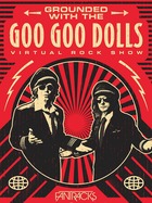  GOO GOO DOLLS Grounded With The Goo Goo Dolls