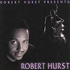 Robert Hurst Robert Hurst Presents