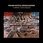 TREVOR WATTS / VERYAN WESTON 5 More Dialogues
