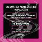  SPONTANEOUS MUSIC ENSEMBLE Frameworks