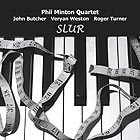 Phil Minton Quartet, Slur