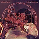 Albert Ayler, Bells / Prophecy