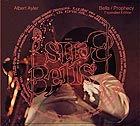 ALBERT AYLER Bells & Prophecy (Expanded Edition)