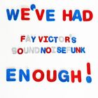 FAY VICTOR’S SOUNDNOISEFUNK We've Had Enough