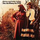SHIRLEY & DOLLY COLLINS, For As Many As Will
