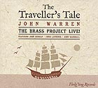 JOHN WARREN / JOHN  SURMAN & THE BRASS  PROJECT Live, The Traveller’s Tale
