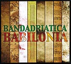  BANDADRIATICA, Babilonia