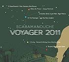  SCARAMANOUCHE, Voyager 2011