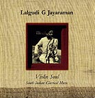  Lalgudi G. Jayaraman, Violin Soul