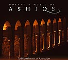  AZERBAÏDJAN Poèmes et musiques des Ashiqs
