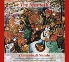  TRE MARTELLI, Concerto di Natale