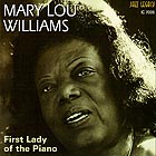 MARY LOU WILLIAMS, First Lady of the Piano