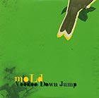  MOLD Voodoo Down Jump