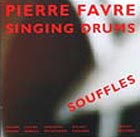 Pierre Favre Singing Drums Souffles