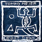 TOMMY MEIER Root Down