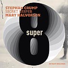 STEPHAN CRUMP / MARY HALVORSON Secret Keeper : Super Eight