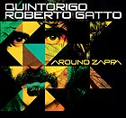  QUINTORIGO / ROBERTO GATTO Around Zappa