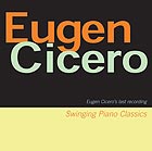EUGEN CICERO Swinging Piano Classics