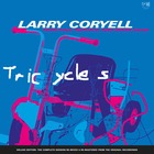 LARRY CORYELL Tricycles