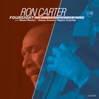RON CARTER FOURSIGHT The Complete Stockholm Tapes (85th Birthday Deluxe Edition)