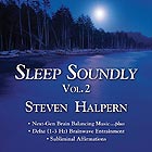 STEVEN HALPERN Sleep Soundly Vol. 2