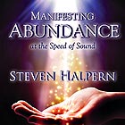 STEVEN HALPERN Manifesting Abundance at the Speed of Sound