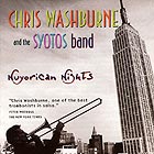 CHRIS WASHBURNE AND THE SYOTOS BAND Nuyorican Nights