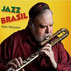 MARK WEINSTEIN Jazz Brasil