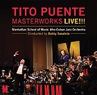  MANHATTAN SCHOOL OF MUSIC AFRO-CUBAN JAZZ ORCHESTRA Tito Puente Masterworks Live !!!