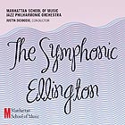  MANHATTAN SCHOOL OF MUSIC Symphonic Ellington