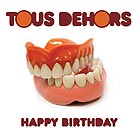  TOUS DEHORS Happy Birthday