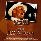  TC III Live ! Mega Jazz Explosion
